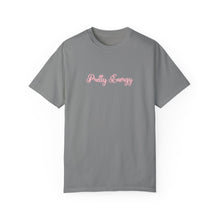 Load image into Gallery viewer, (Pink) “Pretty Energy” Comfort T-shirt