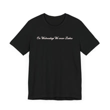 Load image into Gallery viewer, (Pink) “On Wednesdays We wear Lashes” Jersey Tee