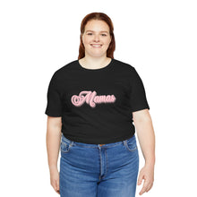 Load image into Gallery viewer, (Pink) “Mamas” Jersey Tee