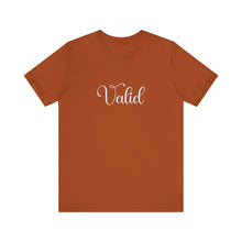 Load image into Gallery viewer, (White) “Valid” Jersey Tee