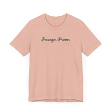 Load image into Gallery viewer, (Black) “Passenger Princess” Jersey Tee