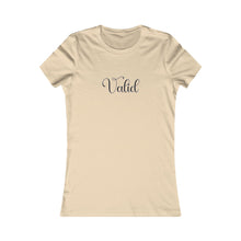 Load image into Gallery viewer, (Black) “Valid” Feminine Tee