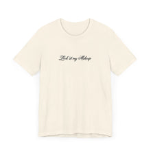 Load image into Gallery viewer, “Look at my Makeup” Jersey Tee