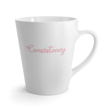 Load image into Gallery viewer, " Consistency " Latte Mug