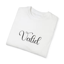 Load image into Gallery viewer, (Black) “Valid” Comfort T-shirt