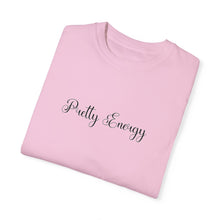 Load image into Gallery viewer, (Black) “Pretty Energy” Comfort T-shirt