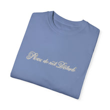 Load image into Gallery viewer, (White) “Please Do Not Disturb” Comfort T-shirt