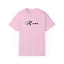 Load image into Gallery viewer, (Black) “Mamas” Comfort T-shirt