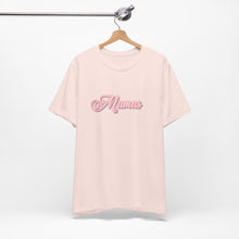 Load image into Gallery viewer, (Pink) “Mamas” Jersey Tee