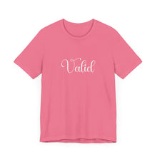 Load image into Gallery viewer, (White) “Valid” Jersey Tee