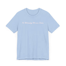 Load image into Gallery viewer, (Pink) “On Wednesdays We wear Lashes” Jersey Tee