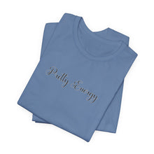 Load image into Gallery viewer, (Black) “Pretty Energy” Jersey Tee
