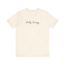 Load image into Gallery viewer, (Black) “Pretty Energy” Jersey Tee