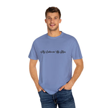 Load image into Gallery viewer, “My Lashes are Up Here” Comfort T-shirt