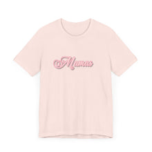 Load image into Gallery viewer, (Pink) “Mamas” Jersey Tee
