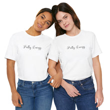 Load image into Gallery viewer, (Black) “Pretty Energy” Jersey Tee