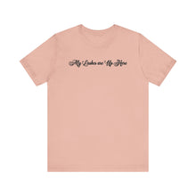 Load image into Gallery viewer, “My Lashes are Up Here” Jersey Tee