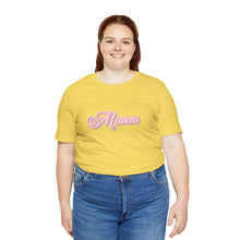Load image into Gallery viewer, (Pink) “Mamas” Jersey Tee