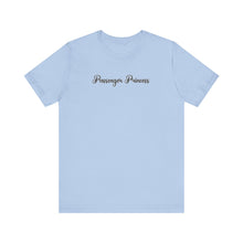 Load image into Gallery viewer, (Black) “Passenger Princess” Jersey Tee