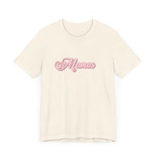 Load image into Gallery viewer, (Pink) “Mamas” Jersey Tee