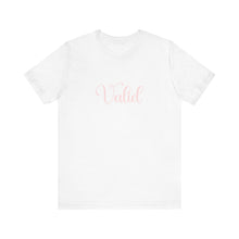 Load image into Gallery viewer, (Pink) “Valid” Jersey Tee