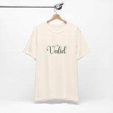 Load image into Gallery viewer, (Black) “Valid” Jersey Tee