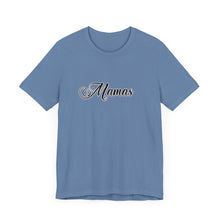 Load image into Gallery viewer, (Black) “Mamas” Jersey Tee
