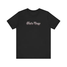 Load image into Gallery viewer, (Black) “That’s Crazy” Jersey Tee