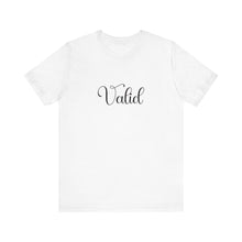 Load image into Gallery viewer, (Black) “Valid” Jersey Tee