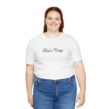 Load image into Gallery viewer, (Black) “That’s Crazy” Jersey Tee