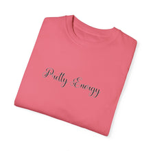 Load image into Gallery viewer, (Black) “Pretty Energy” Comfort T-shirt
