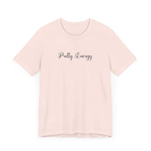 Load image into Gallery viewer, (Black) “Pretty Energy” Jersey Tee