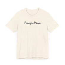 Load image into Gallery viewer, (Black) “Passenger Princess” Jersey Tee