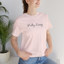 Load image into Gallery viewer, (Black) “Pretty Energy” Jersey Tee