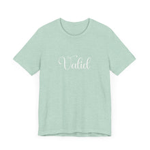 Load image into Gallery viewer, (White) “Valid” Jersey Tee