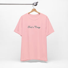 Load image into Gallery viewer, (Black) “That’s Crazy” Jersey Tee
