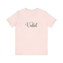 Load image into Gallery viewer, (Black) “Valid” Jersey Tee