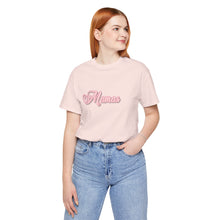 Load image into Gallery viewer, (Pink) “Mamas” Jersey Tee