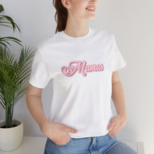Load image into Gallery viewer, (Pink) “Mamas” Jersey Tee