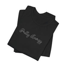 Load image into Gallery viewer, (Black) “Pretty Energy” Jersey Tee