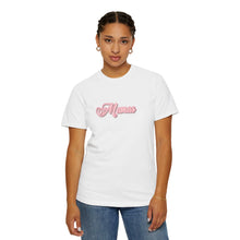 Load image into Gallery viewer, (Pink) “Mamas” Comfort T-shirt