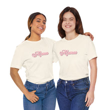 Load image into Gallery viewer, (Pink) “Mamas” Jersey Tee