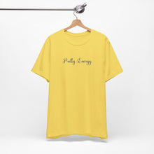 Load image into Gallery viewer, (Black) “Pretty Energy” Jersey Tee