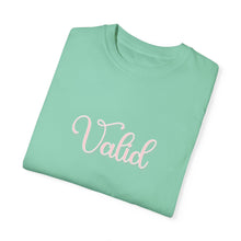 Load image into Gallery viewer, (Pink) “Valid” Comfort T-shirt