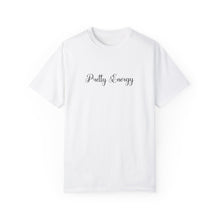 Load image into Gallery viewer, (Black) “Pretty Energy” Comfort T-shirt