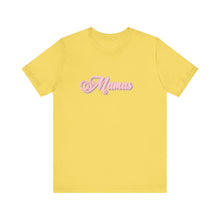 Load image into Gallery viewer, (Pink) “Mamas” Jersey Tee