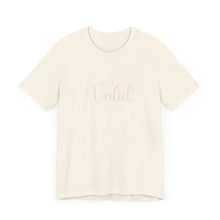 Load image into Gallery viewer, (Pink) “Valid” Jersey Tee