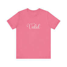 Load image into Gallery viewer, (White) “Valid” Jersey Tee