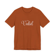 Load image into Gallery viewer, (White) “Valid” Jersey Tee