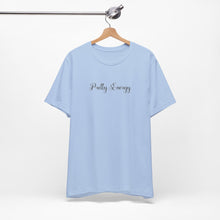 Load image into Gallery viewer, (Black) “Pretty Energy” Jersey Tee